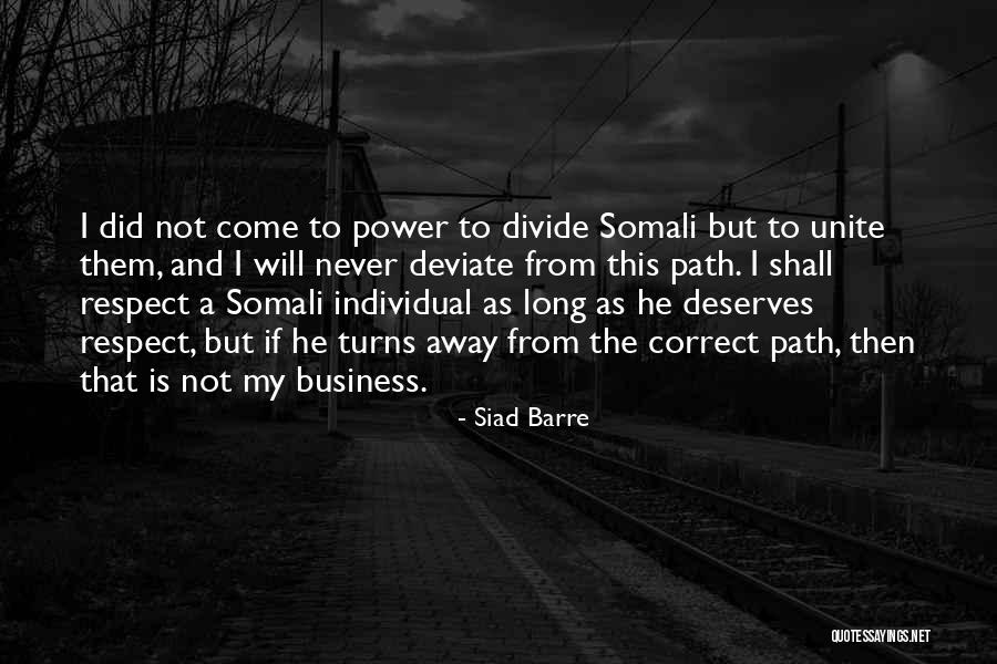 Quaeque Hora Quotes By Siad Barre Quaeque Hora Quotes By Siad Barre
