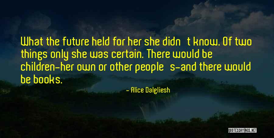 Quaglia Fernet Quotes By Alice Dalgliesh Quaglia Fernet Quotes By Alice Dalgliesh