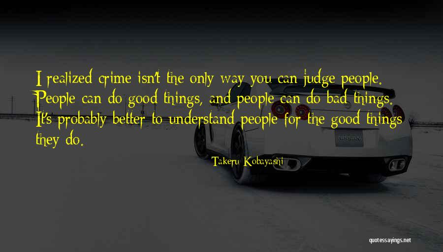 Quagliagliarello Quotes By Takeru Kobayashi