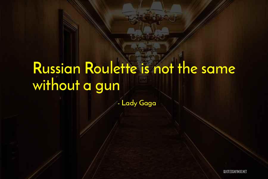 Quaid E Azam Essay Quotes By Lady Gaga