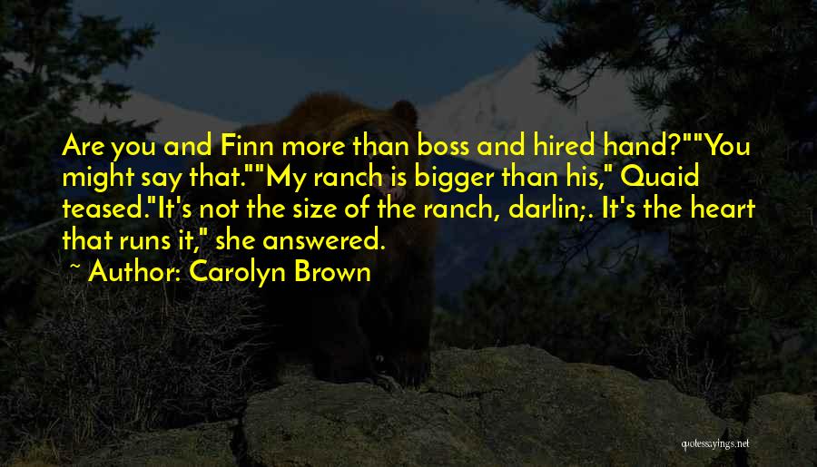 Quaid Quotes By Carolyn Brown