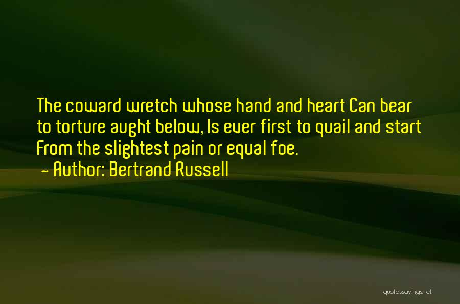 Quail Quotes By Bertrand Russell