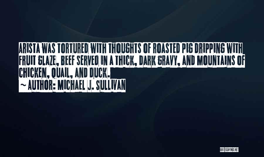 Quail Quotes By Michael J. Sullivan