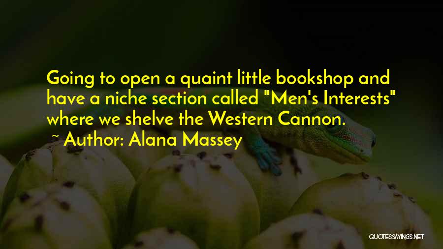 Quaint Quotes By Alana Massey