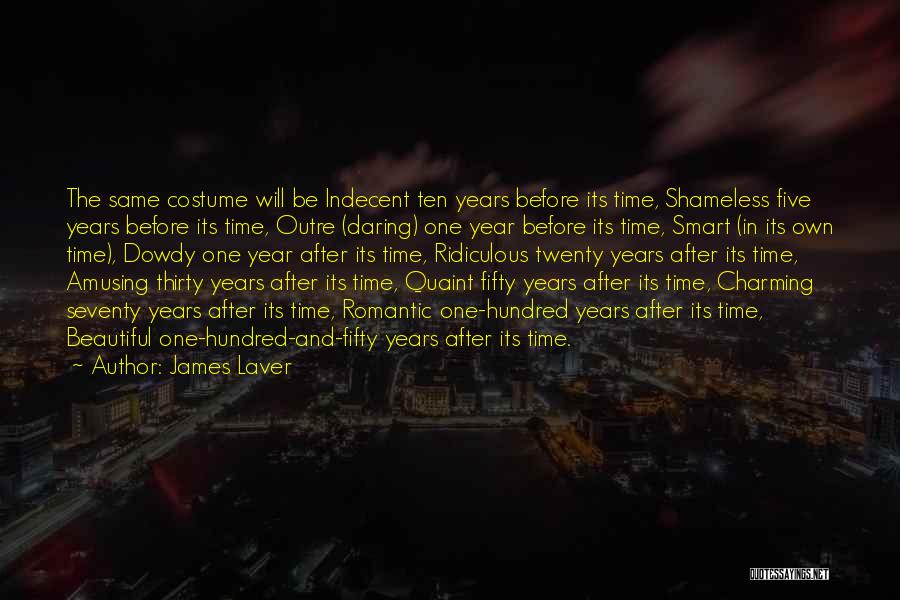 Quaint Quotes By James Laver