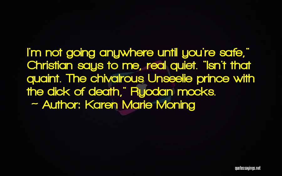 Quaint Quotes By Karen Marie Moning