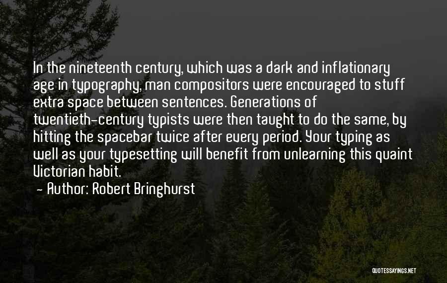 Quaint Quotes By Robert Bringhurst