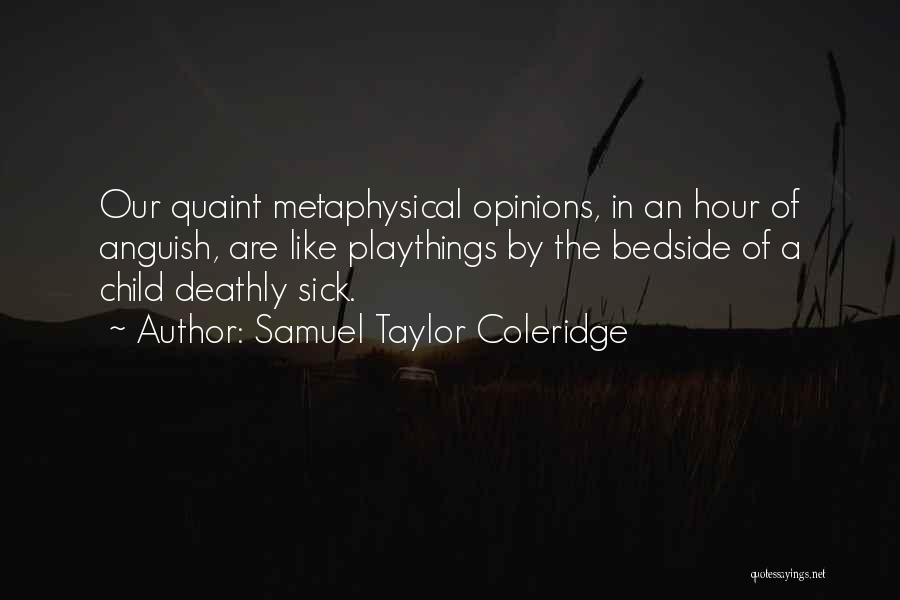 Quaint Quotes By Samuel Taylor Coleridge