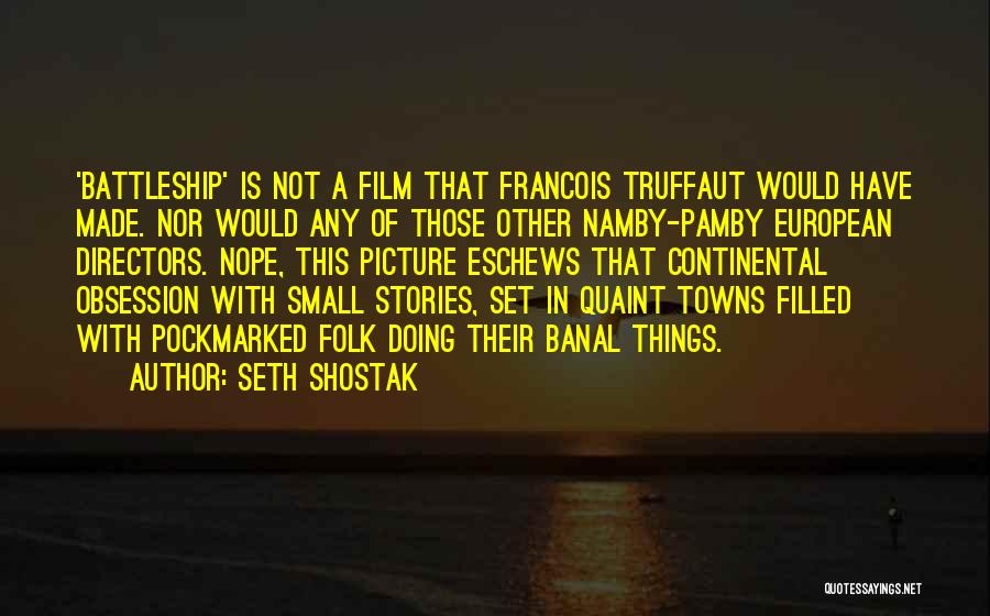Quaint Quotes By Seth Shostak