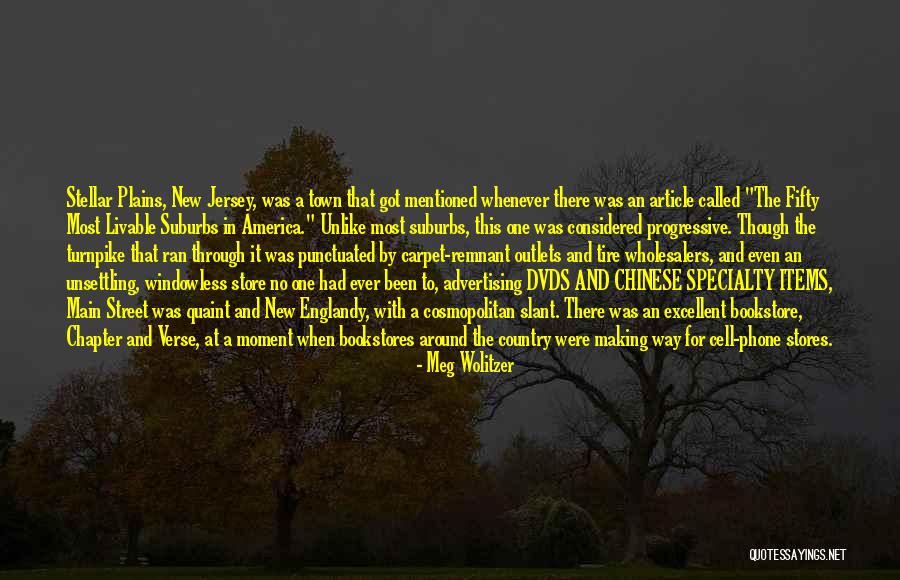 Quaint Town Quotes By Meg Wolitzer Quaint Town Quotes By Meg Wolitzer