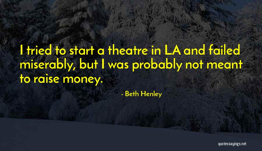 Quaintest Towns Quotes By Beth Henley Quaintest Towns Quotes By Beth Henley