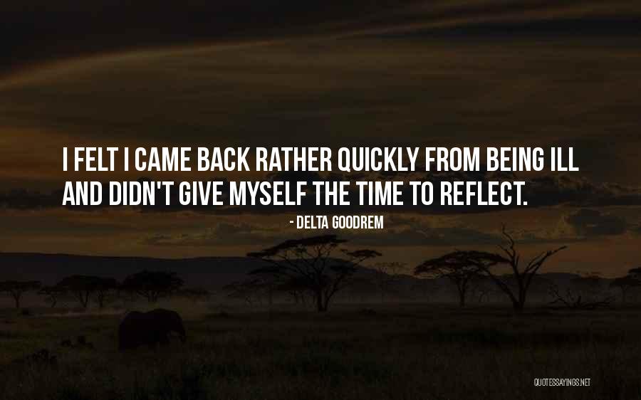 Quainton Primary Quotes By Delta Goodrem Quainton Primary Quotes By Delta Goodrem