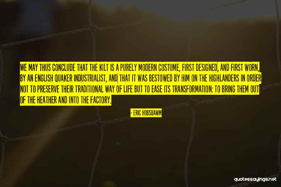 Quaker Quotes By Eric Hobsbawm Quaker Quotes By Eric Hobsbawm