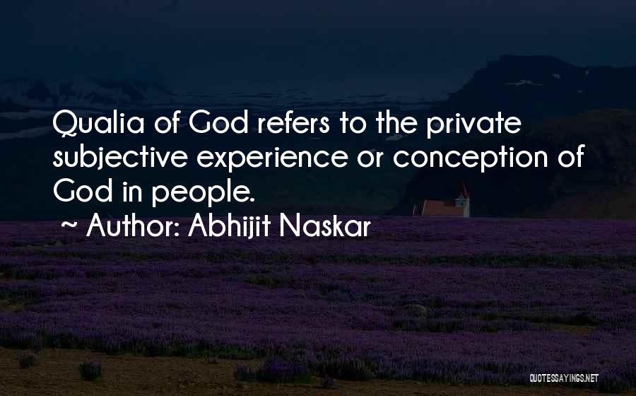 Qualia Quotes By Abhijit Naskar