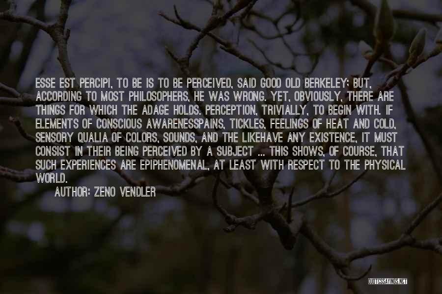 Qualia Quotes By Zeno Vendler