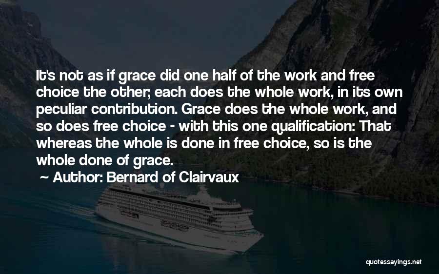 Qualification Quotes By Bernard Of Clairvaux