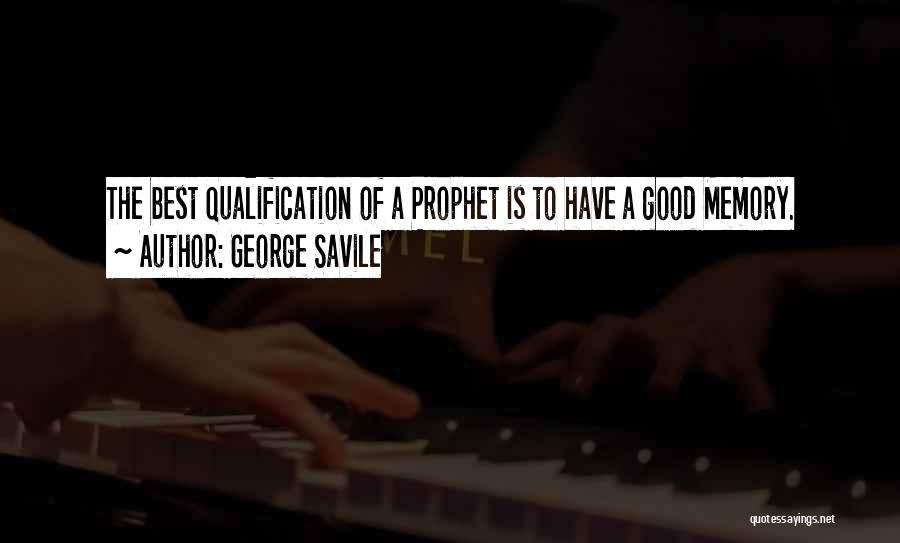 Qualification Quotes By George Savile