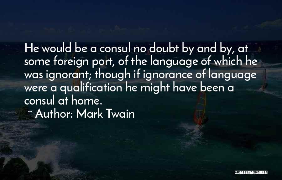 Qualification Quotes By Mark Twain