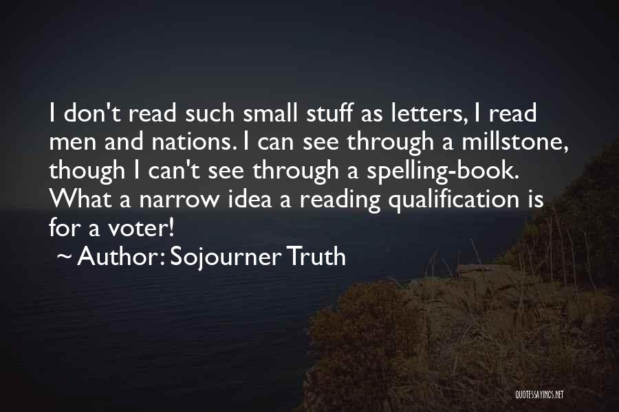 Qualification Quotes By Sojourner Truth