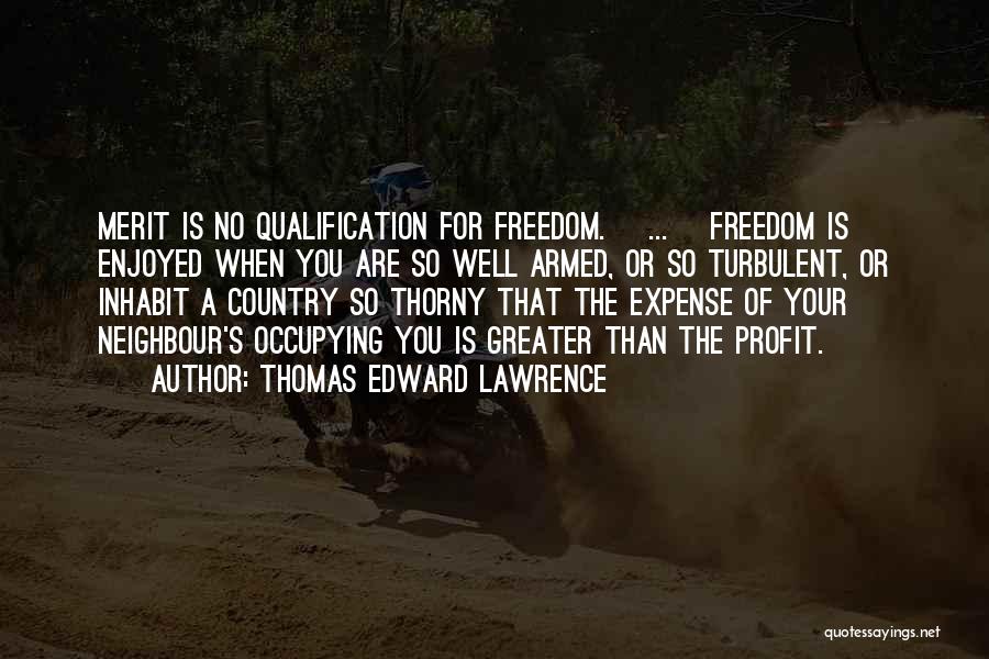 Qualification Quotes By Thomas Edward Lawrence
