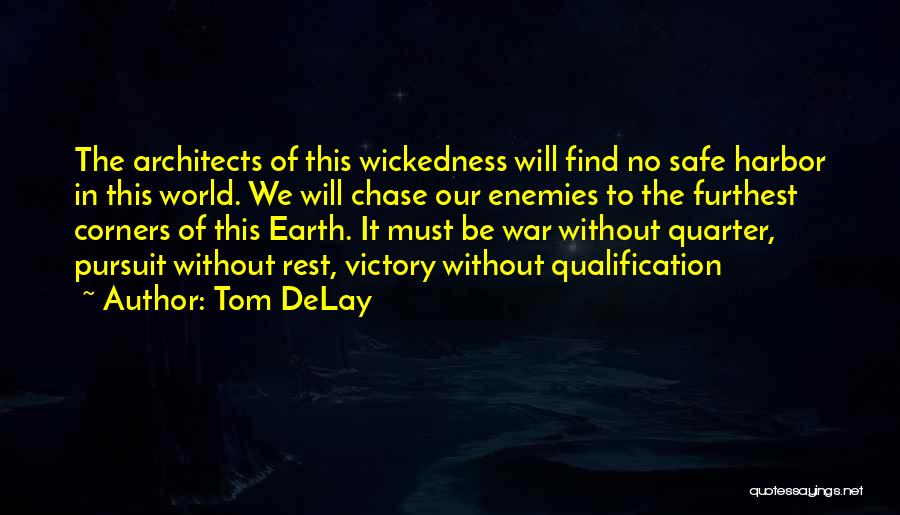 Qualification Quotes By Tom DeLay