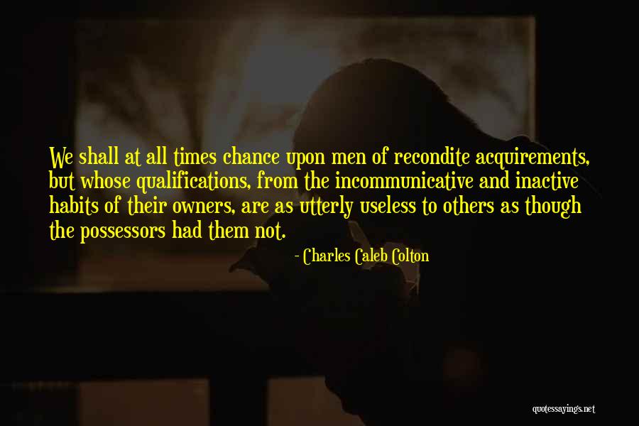 Qualifications Quotes By Charles Caleb Colton Qualifications Quotes By Charles Caleb Colton