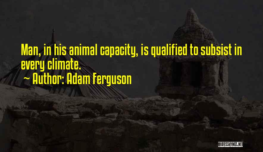 Qualified Quotes By Adam Ferguson