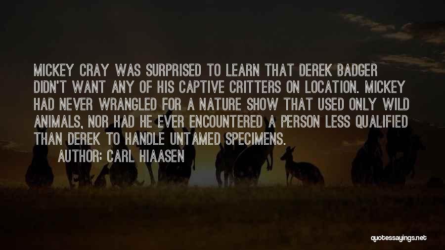 Qualified Quotes By Carl Hiaasen