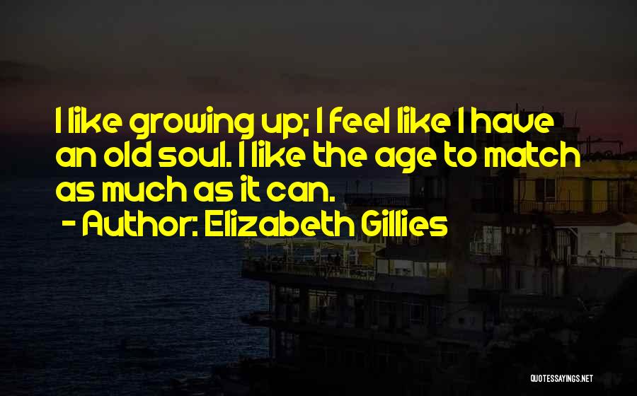 Qualified Teacher Quotes By Elizabeth Gillies