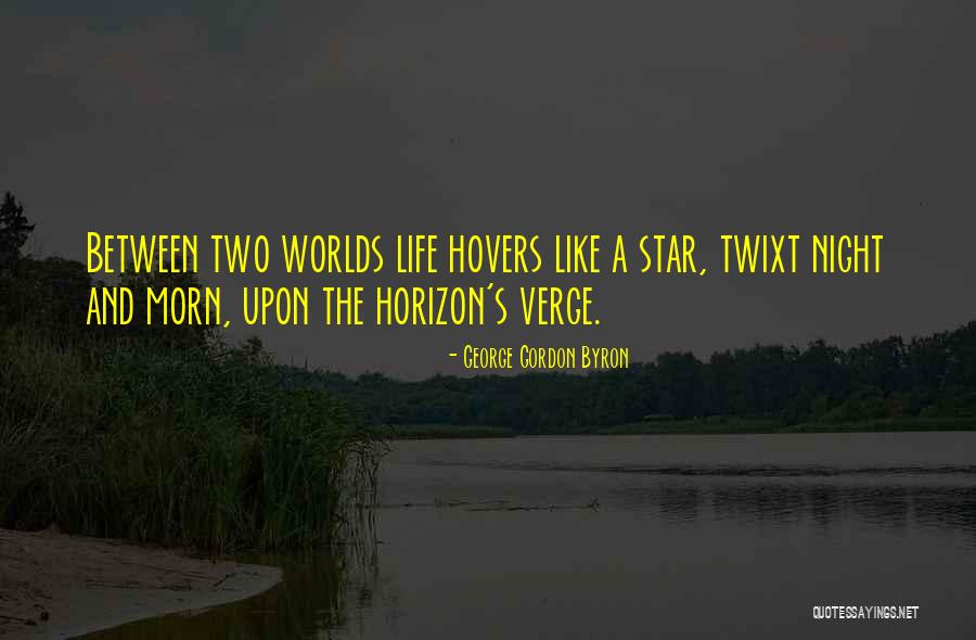 Qualiites Quotes By George Gordon Byron Qualiites Quotes By George Gordon Byron