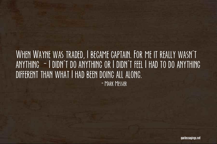 Qualiites Quotes By Mark Messier Qualiites Quotes By Mark Messier