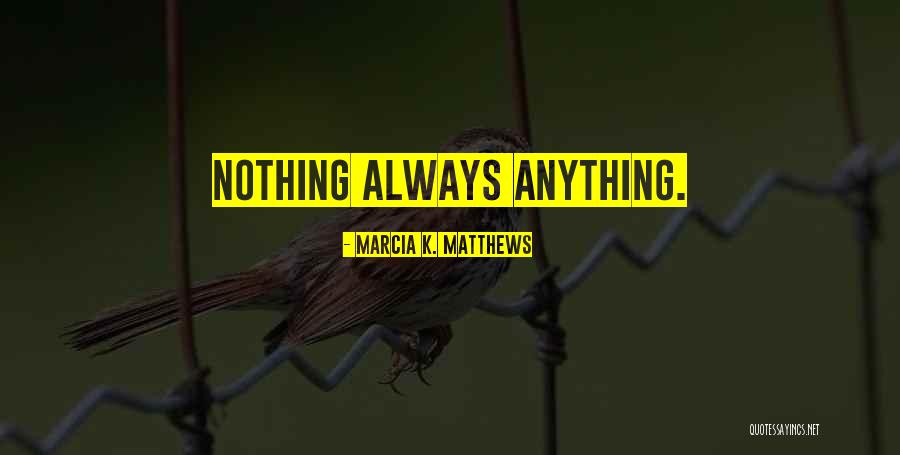 Qualitas Medical Group Quotes By Marcia K. Matthews