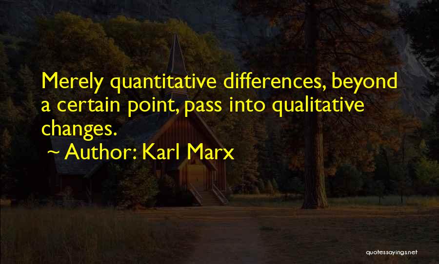Qualitative And Quantitative Quotes By Karl Marx
