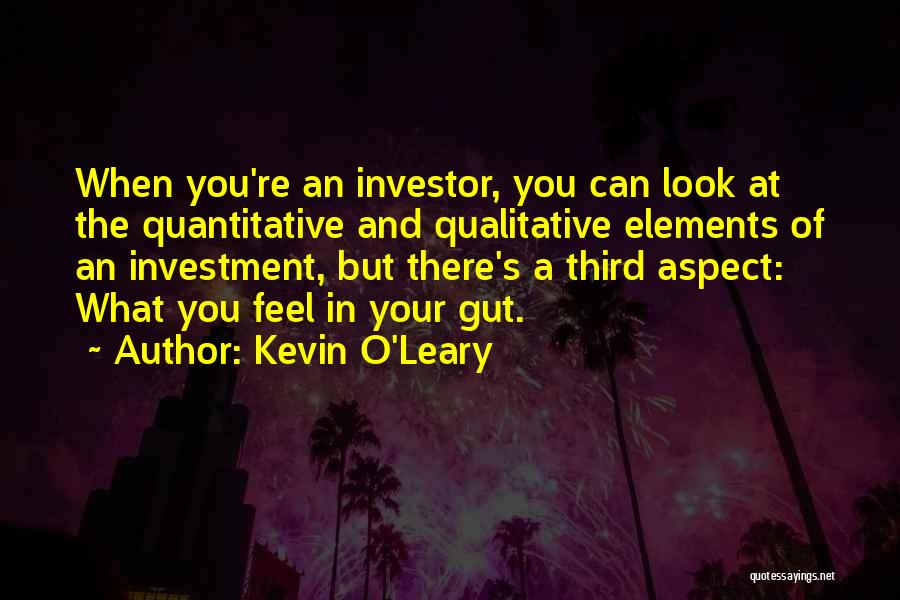 Qualitative And Quantitative Quotes By Kevin O'Leary
