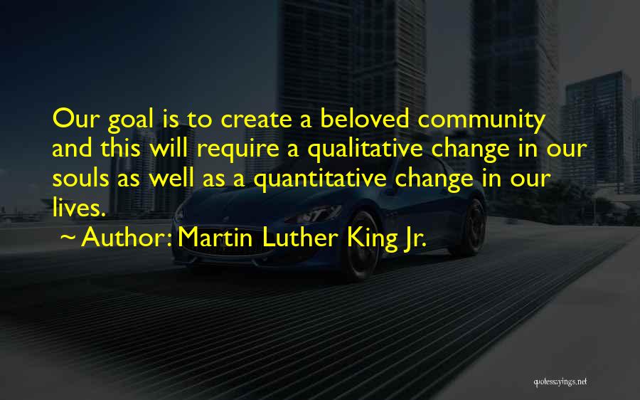 Qualitative And Quantitative Quotes By Martin Luther King Jr.