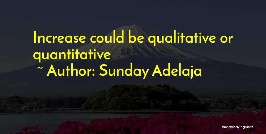 Qualitative And Quantitative Quotes By Sunday Adelaja