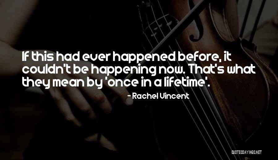 Qualitatively Pronunciation Quotes By Rachel Vincent Qualitatively Pronunciation Quotes By Rachel Vincent