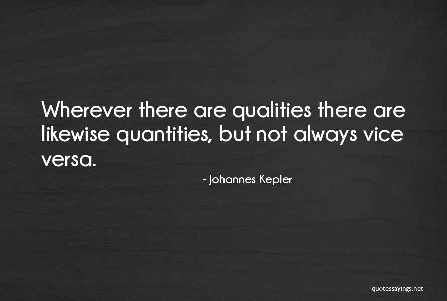 Qualities And Quantities Quotes By Johannes Kepler Qualities And Quantities Quotes By Johannes Kepler