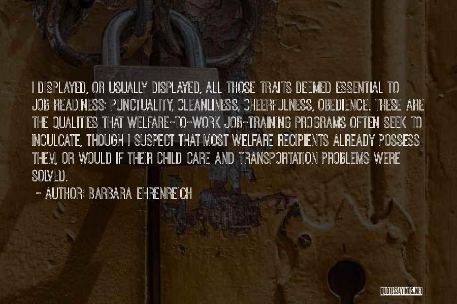 Qualities And Traits Quotes By Barbara Ehrenreich