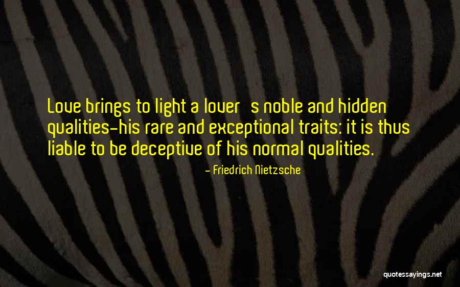 Qualities And Traits Quotes By Friedrich Nietzsche Qualities And Traits Quotes By Friedrich Nietzsche