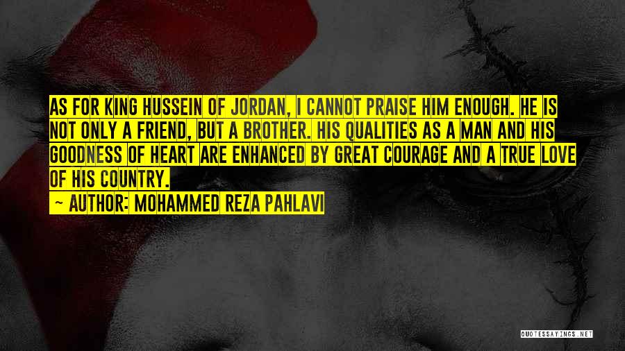 Qualities Of A Friend Quotes By Mohammed Reza Pahlavi