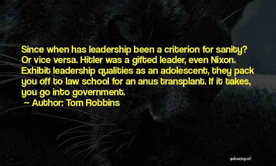 Qualities Of A Leader Quotes By Tom Robbins