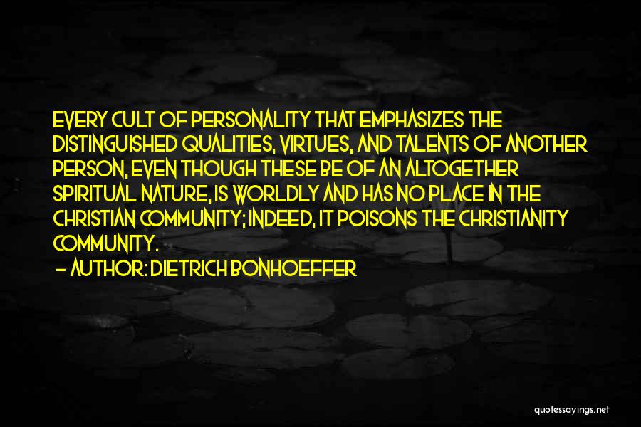 Qualities Quotes By Dietrich Bonhoeffer