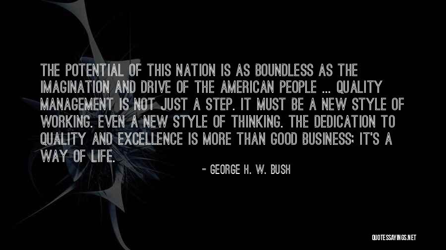 Quality And Excellence Quotes By George H. W. Bush