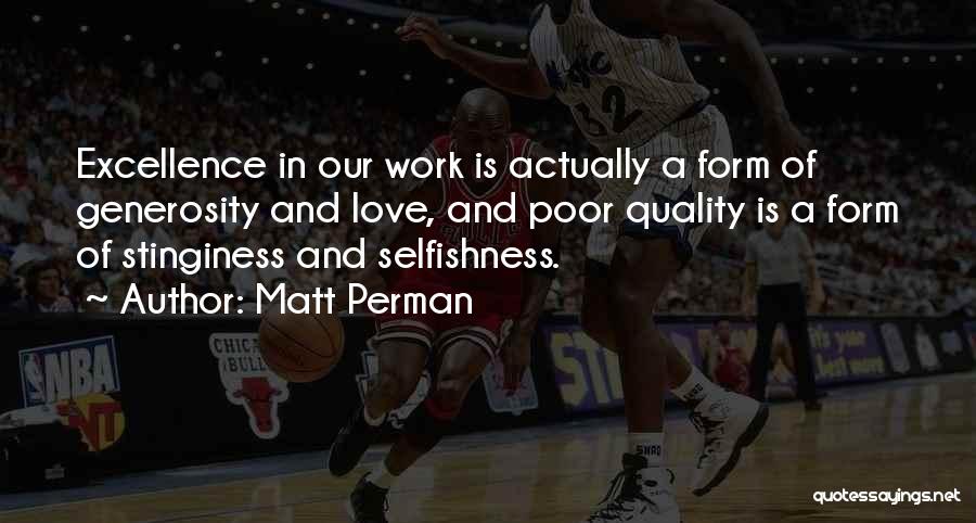 Quality And Excellence Quotes By Matt Perman