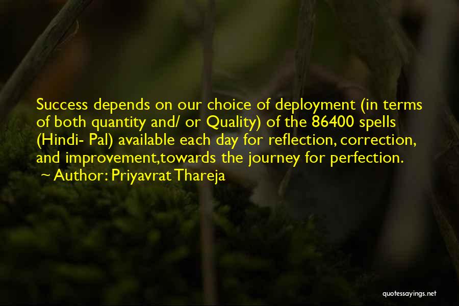 Quality And Excellence Quotes By Priyavrat Thareja