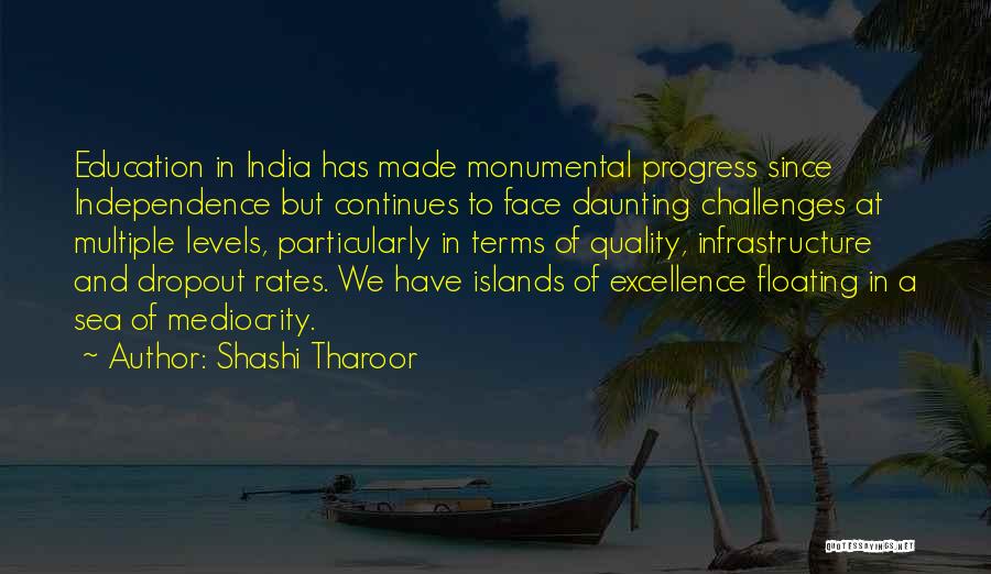 Quality And Excellence Quotes By Shashi Tharoor Quality And Excellence Quotes By Shashi Tharoor