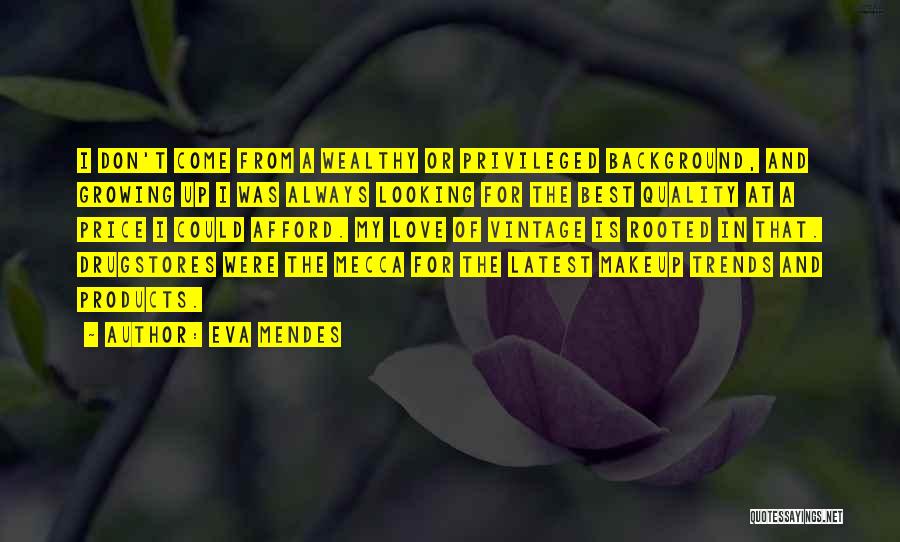 Quality And Price Quotes By Eva Mendes