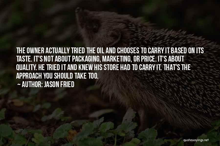 Quality And Price Quotes By Jason Fried