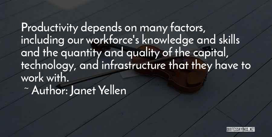 Quality And Quantity Of Work Quotes By Janet Yellen